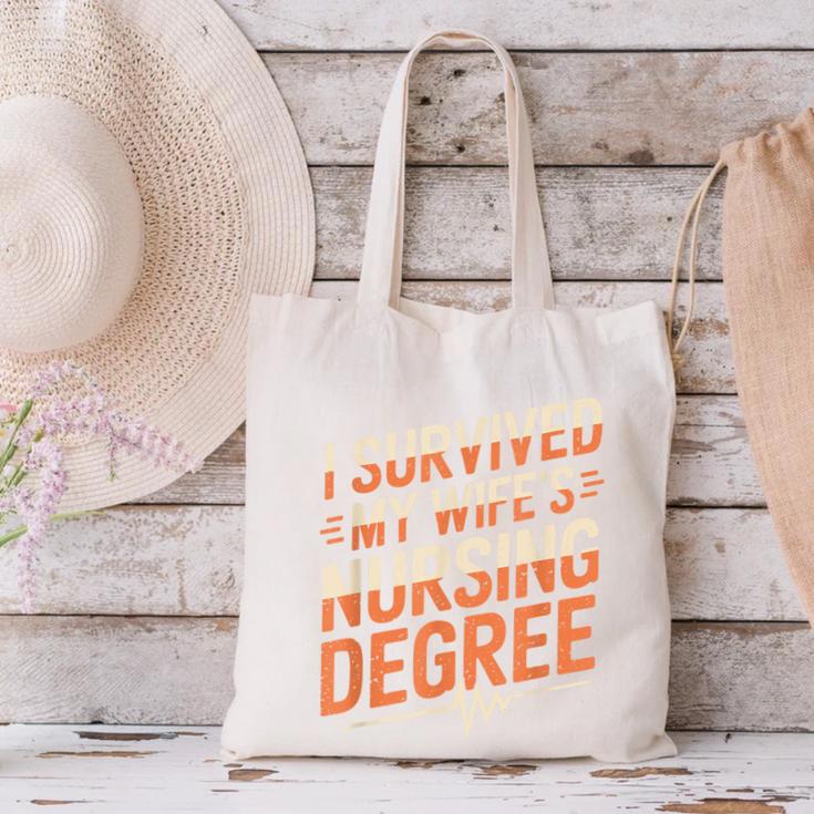 Nurse Graduation I Survived My Wife'S Nursing Degree Nurse Canvas Tote Bag