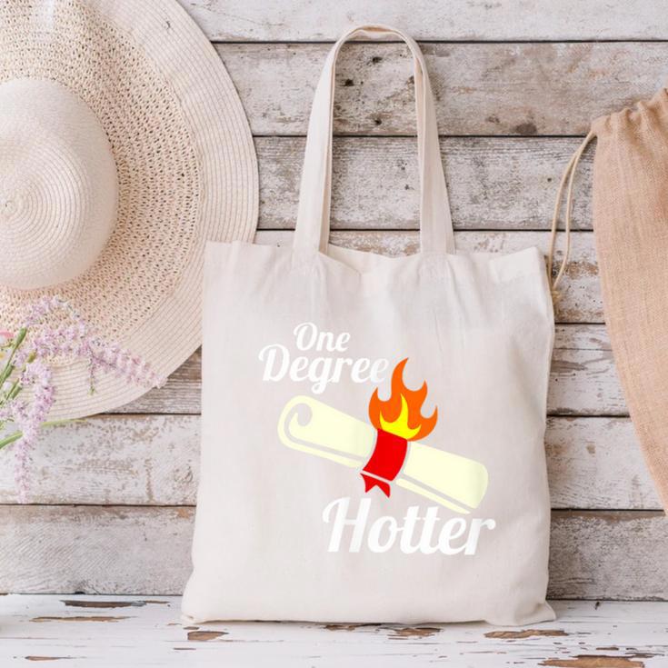 One Degree Hotter GraduationShirt For College Grads Canvas Tote Bag