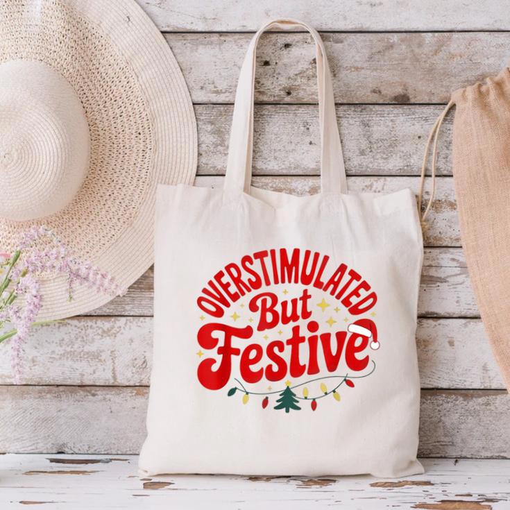 Overstimulated But Festive – Christmas Introvert Humor Canvas Tote Bag Overstimulated But Festive – Christmas Introvert Humor Canvas Tote Bag