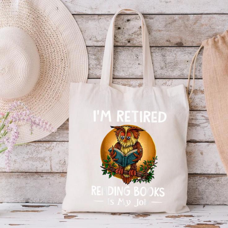 Owl I'm Retired Reading Books Is My Job Canvas Tote Bag Owl I'm Retired Reading Books Is My Job Canvas Tote Bag