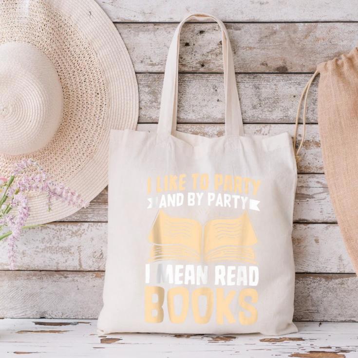 I Like To Party And By Party I Mean Read Books Canvas Tote Bag I Like To Party And By Party I Mean Read Books Canvas Tote Bag