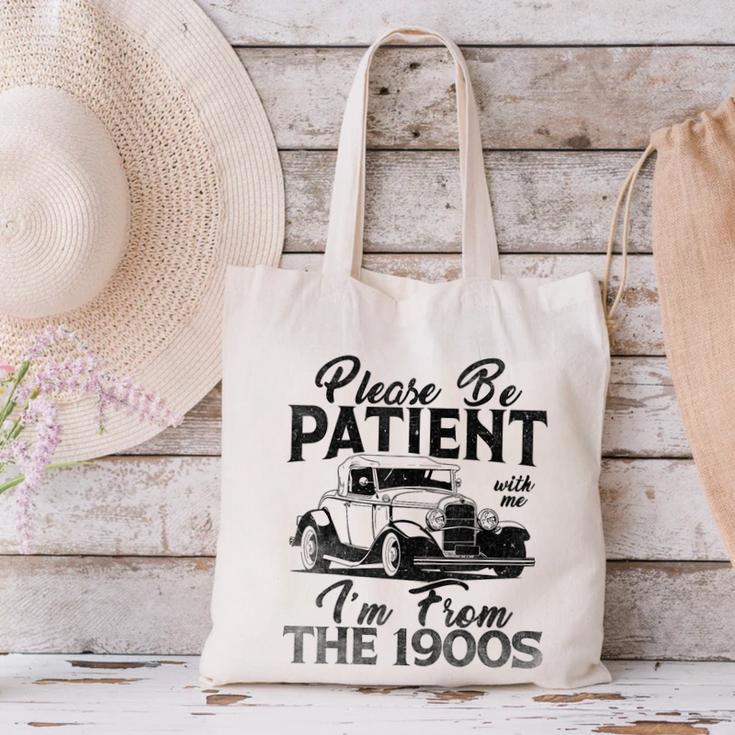 Be Patient With Me I'm From The 1900s Cool Vintage Car Lover Canvas Tote Bag Be Patient With Me I'm From The 1900s Cool Vintage Car Lover Canvas Tote Bag