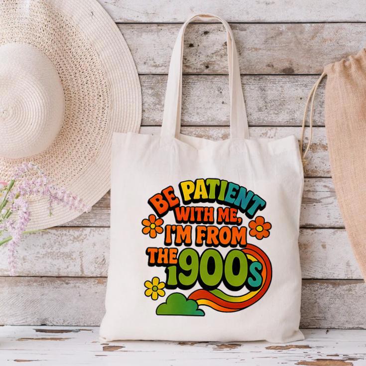 Be Patient With Me I'm From The 1900s Millennial Gen X Premium Canvas Tote Bag Be Patient With Me I'm From The 1900s Millennial Gen X Premium Canvas Tote Bag