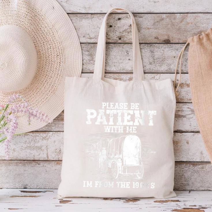 Patient With Me I'm From The 1900s Oregon Vintage Canvas Tote Bag