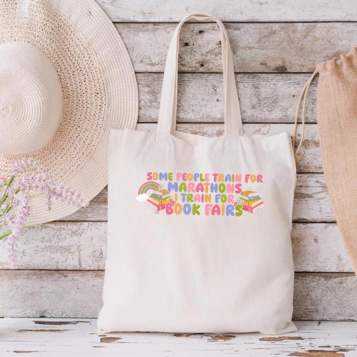 Some People Train For Marathons I Train For Book Fairs Canvas Tote Bag Some People Train For Marathons I Train For Book Fairs Canvas Tote Bag