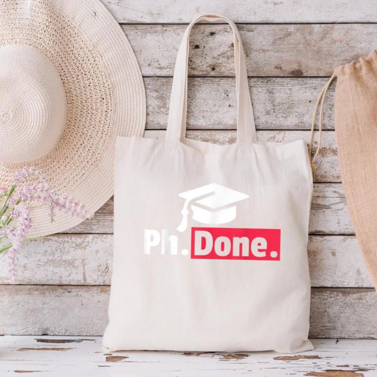 PhD GraduationShirt PhDone Tee For Graduates Canvas Tote Bag