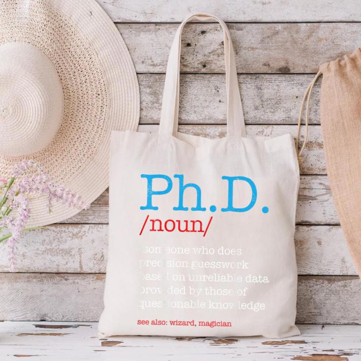 PhD PHD Student Definition Sarcastic Graduation Canvas Tote Bag