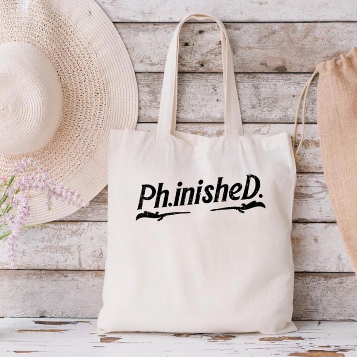 Phd Phinished Shirt Doctorate Graduation Students Canvas Tote Bag