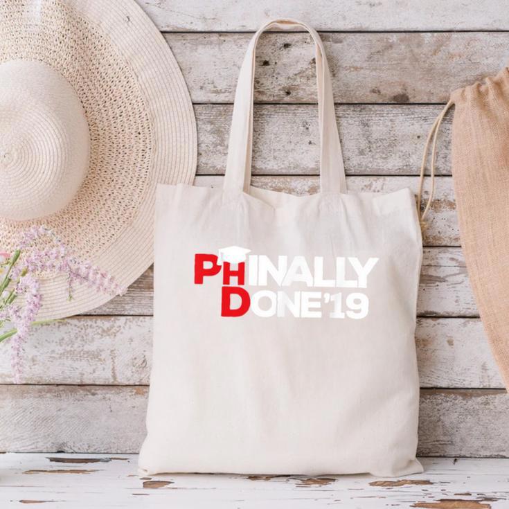 Phinally Done Graduation 2019 Phd Shirt Canvas Tote Bag