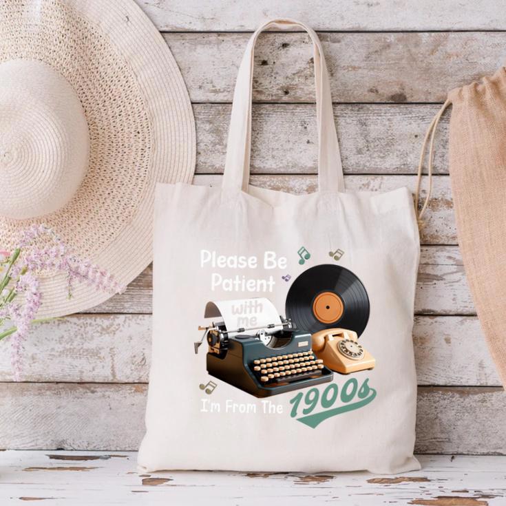 Please BePatient I'm From The 1900s Sarcastic Joke Premium Tri-Blend Canvas Tote Bag