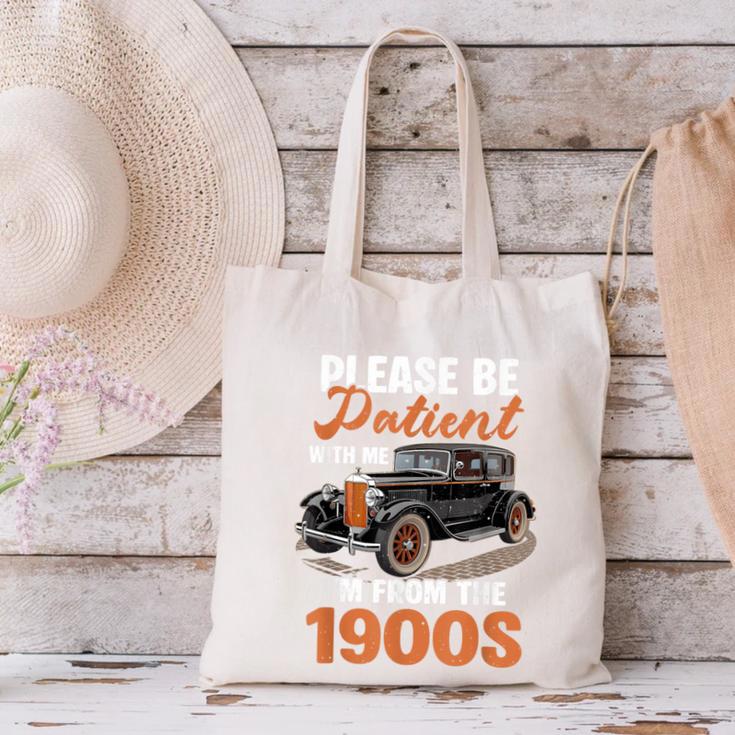 Please BePatient With-Me I'm From The 1900s Vintage Car Canvas Tote Bag Please BePatient With-Me I'm From The 1900s Vintage Car Canvas Tote Bag