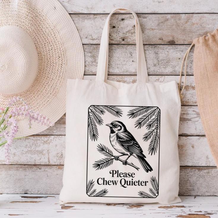 Please Chew Quieter Introvert Nature Bird Lover Canvas Tote Bag Please Chew Quieter Introvert Nature Bird Lover Canvas Tote Bag