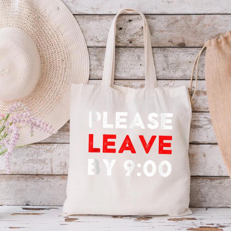 Please Leave By 9 Introvert Party Anti-Social Birthday Canvas Tote Bag Please Leave By 9 Introvert Party Anti-Social Birthday Canvas Tote Bag