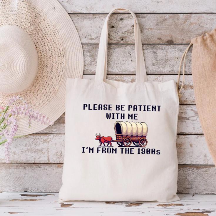 PLEASE BE PATIENT WITH ME I'M FROM THE 1900s 90s Meme Premium Canvas Tote Bag