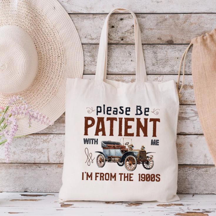 Please Be Patient I'm From The 1900s Antique Car Enthusiast Premium Tri-Blend Canvas Tote Bag