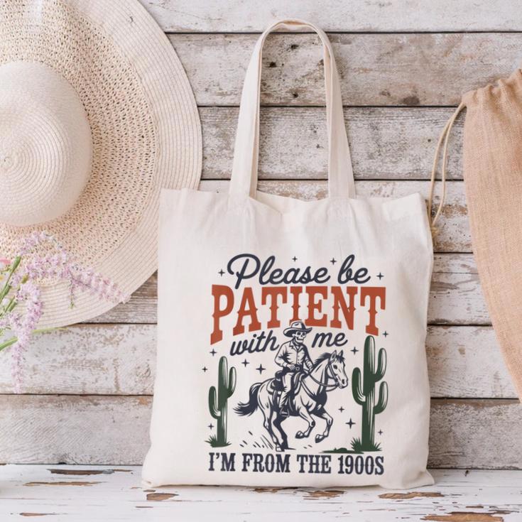 Please Be Patient I'm From The 1900s Cowboy Skeleton Canvas Tote Bag Please Be Patient I'm From The 1900s Cowboy Skeleton Canvas Tote Bag