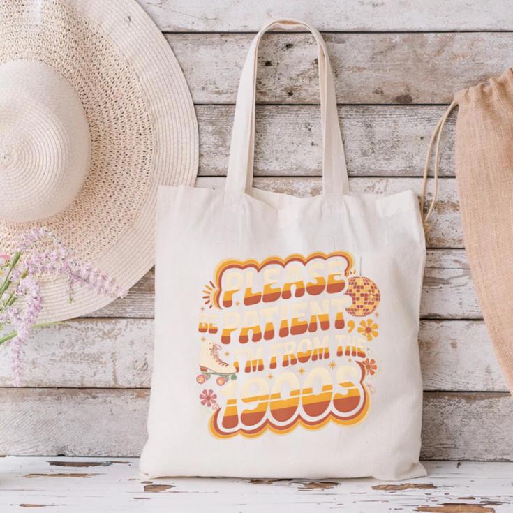 Please Be Patient I'm From The 1900s Groovy Women Premium Canvas Tote Bag