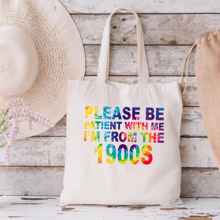 Please Be Be Patient With Me I'm From The 1900s Hippie Canvas Tote Bag