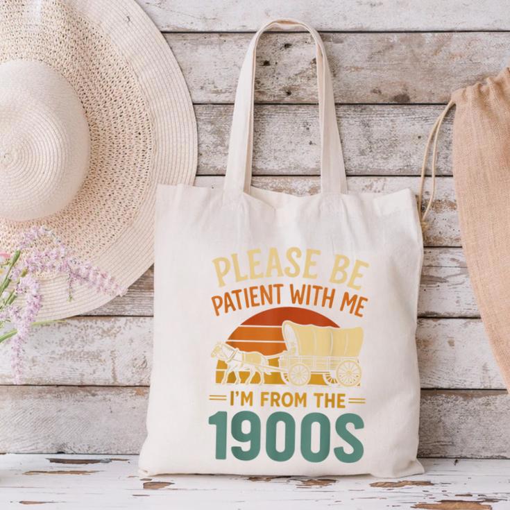 Please Be Patient I'm From The 1900s Humor Canvas Tote Bag