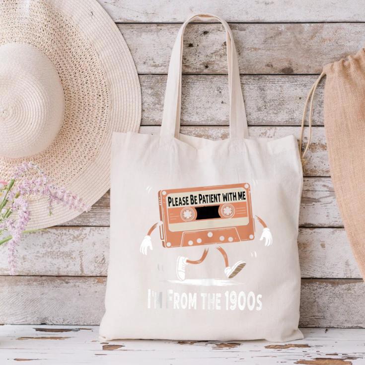 Please Be Patient I'm From The 1900s Humorous Saying Canvas Tote Bag