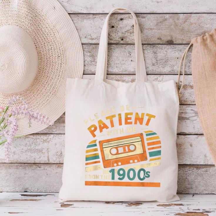 Please Be Patient With Me I'm From The 1900s Meme Tee Canvas Tote Bag Please Be Patient With Me I'm From The 1900s Meme Tee Canvas Tote Bag
