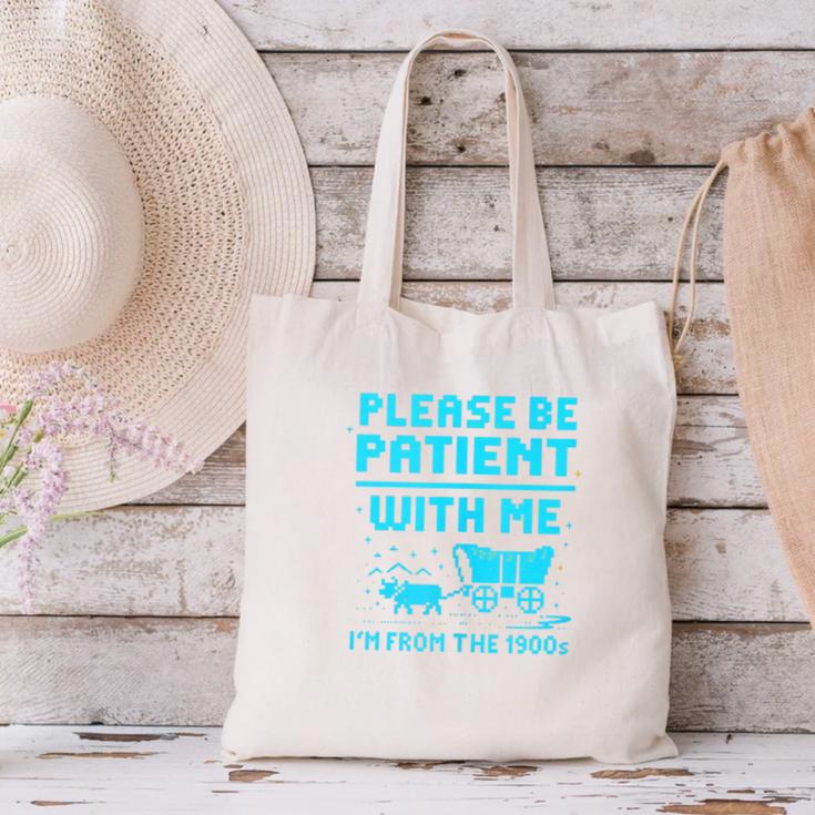 Please Be Patient With Me I'm From The 1900s Pixel Wagon Canvas Tote Bag