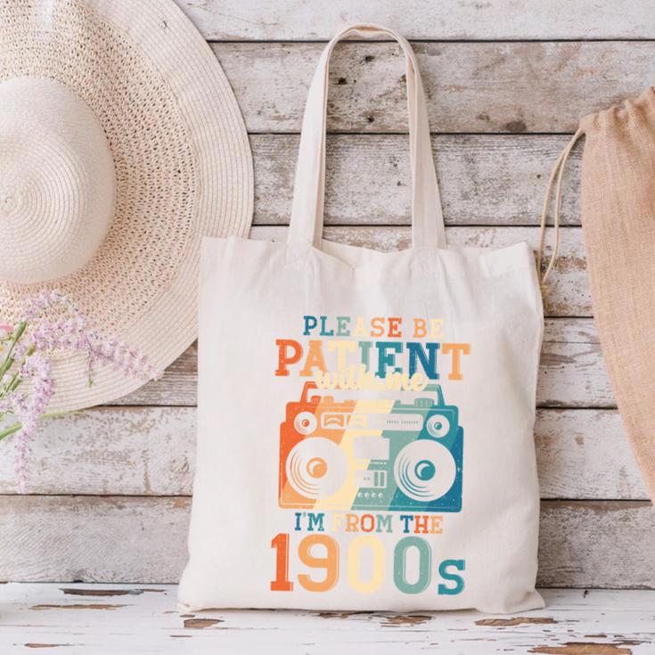 Please Be Patient With Me I'm From The 1900s Retro 90s Dad Canvas Tote Bag Please Be Patient With Me I'm From The 1900s Retro 90s Dad Canvas Tote Bag