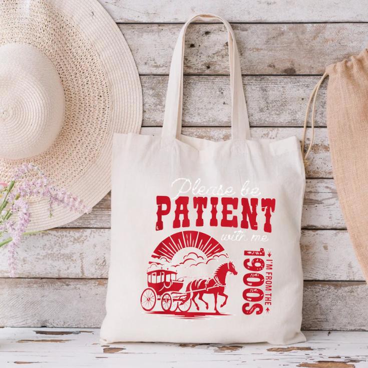 Please Be Patient I'm From The 1900s Retro Gen X Millenn Canvas Tote Bag