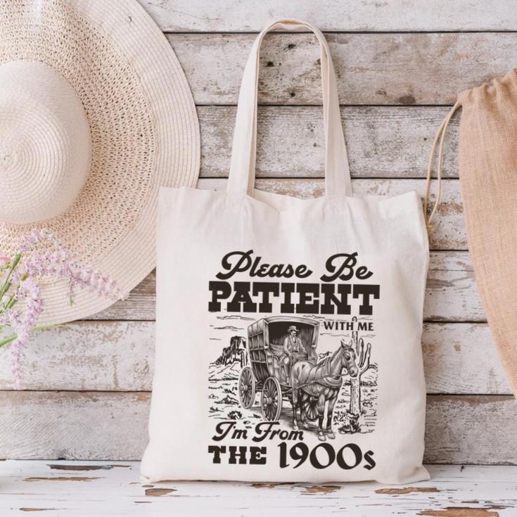 Please Be Patient I'm From The 1900s Retro Vintage Theme Canvas Tote Bag