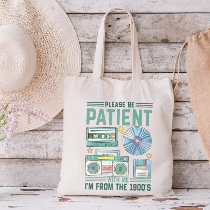 Please Be Patient With Me I'm From The 1900s Retro Vintage Premium Canvas Tote Bag Please Be Patient With Me I'm From The 1900s Retro Vintage Premium Canvas Tote Bag