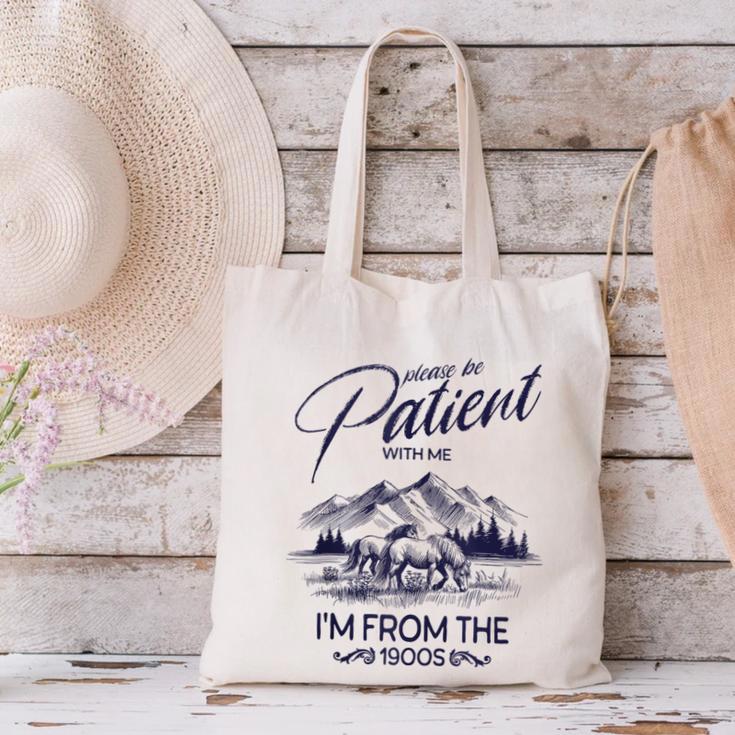 Please Be Patient With Me I'm From The 1900s Rustic Western Canvas Tote Bag Please Be Patient With Me I'm From The 1900s Rustic Western Canvas Tote Bag