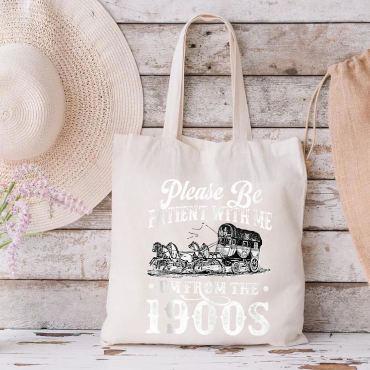 Please Be Patient With Me I'm From The 1900s Sarcastic Humor Canvas Tote Bag