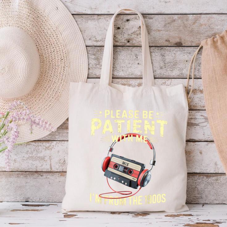 Please Be Patient I'm From The 1900s Sarcastic Joke Canvas Tote Bag Please Be Patient I'm From The 1900s Sarcastic Joke Canvas Tote Bag
