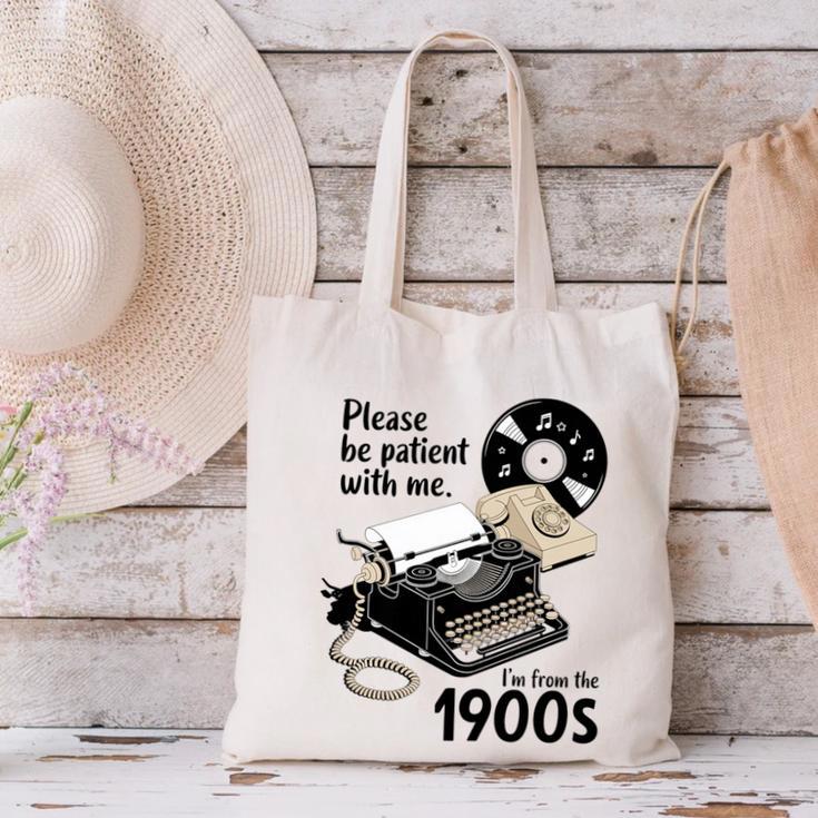 Please Be Patient I'm From The 1900s Sarcastic Joke Premium Tri-Blend Canvas Tote Bag