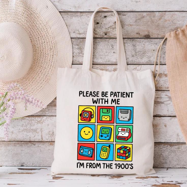Please Be Patient With Me I'm From The 1900s Vintage 90s Premium Tri-Blend Canvas Tote Bag Please Be Patient With Me I'm From The 1900s Vintage 90s Premium Tri-Blend Canvas Tote Bag