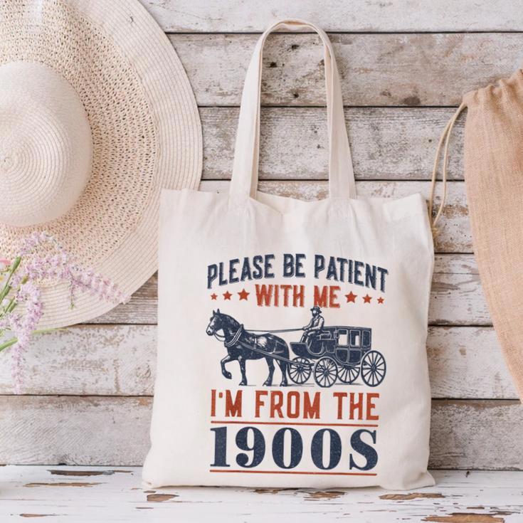 Please Be Patient I'm From The 1900s Vintage Dad Canvas Tote Bag