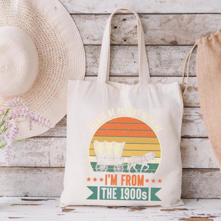 Please Be Patient With Me I'm From The 1900s Vintage Humor Premium Canvas Tote Bag