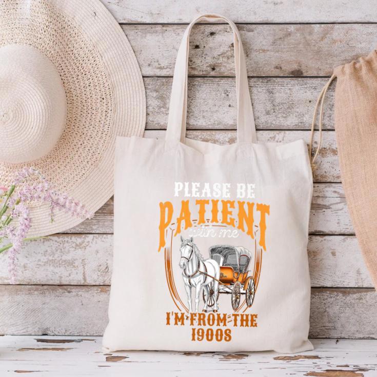 Please Be Patient With Me I'm From The 1900s Vintage Lover Premium Canvas Tote Bag Please Be Patient With Me I'm From The 1900s Vintage Lover Premium Canvas Tote Bag