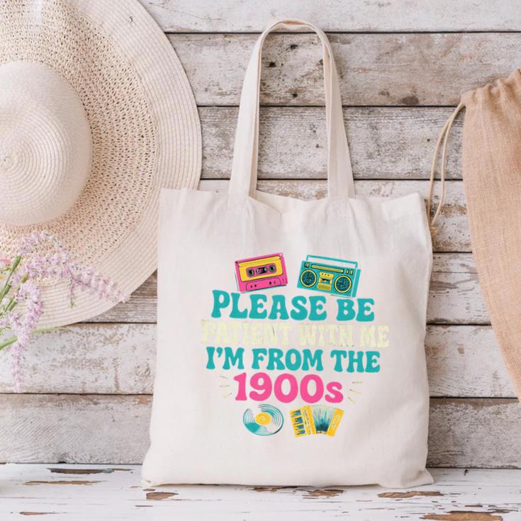 Please Be Patient With Me I'm From The 1900s Vintage For Man Premium Canvas Tote Bag