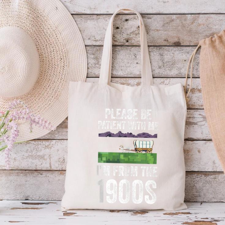 Please Be Patient With Me I'm From The 1900s Vintage Ox Canvas Tote Bag