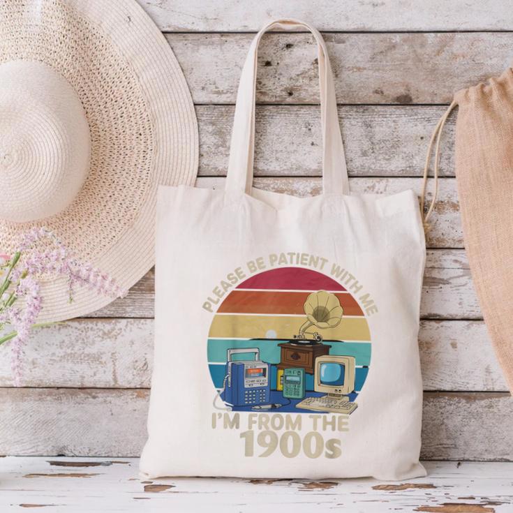 Please Be Patient With Me I'm From The 1900s Vintage Sarcasm Canvas Tote Bag Please Be Patient With Me I'm From The 1900s Vintage Sarcasm Canvas Tote Bag