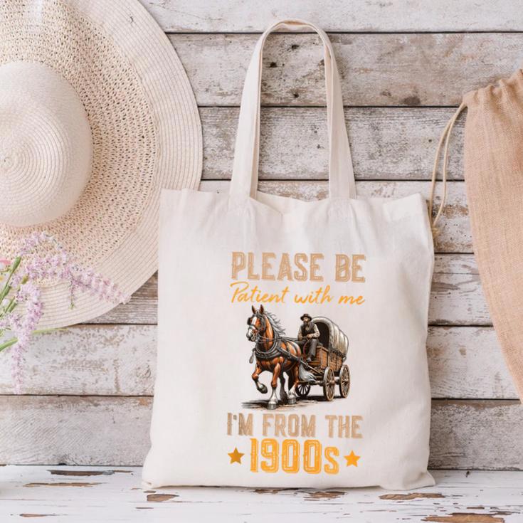 Please Be Patient With Mee I'm From The 1900s Canvas Tote Bag