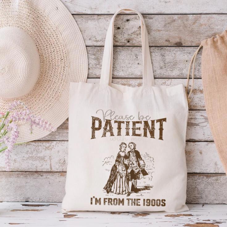 Please Be Patient Whith Me I'm From The 1900s Wife Husband Canvas Tote Bag