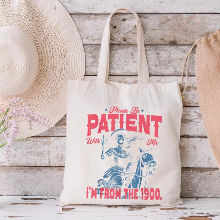 Please Be Patient-With Me I'm From The 1900s Western Outfit Canvas Tote Bag Please Be Patient-With Me I'm From The 1900s Western Outfit Canvas Tote Bag