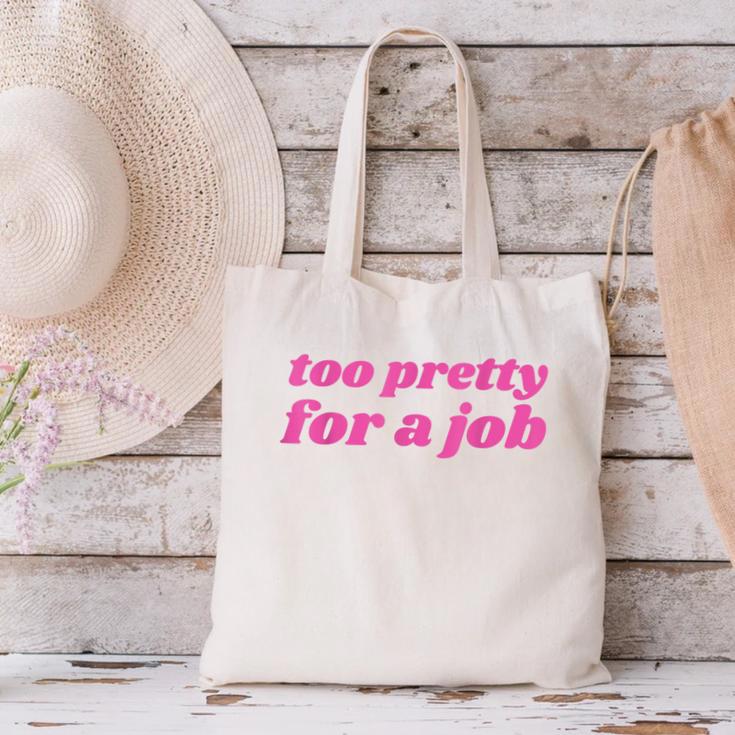 Too Pretty For a Job Y2k Aesthetic 2000s Nostalgia Canvas Tote Bag