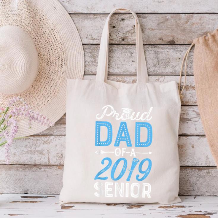 Proud Dad Of A Class 2019 SeniorShirt Graduation Canvas Tote Bag