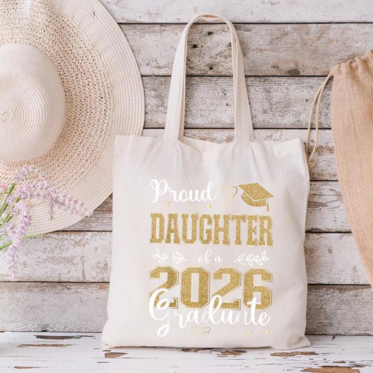 Proud Daughter Of a Class Of 2026 Graduate For Graduation Canvas Tote Bag