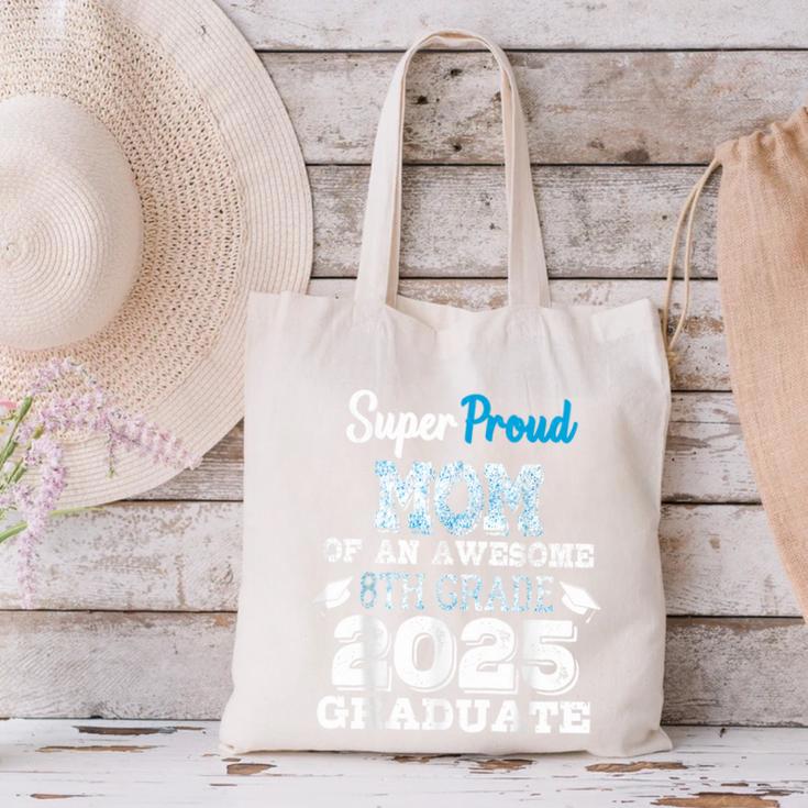Proud MOM Of A 8th Grade Graduate 2025 Elementary Graduation Canvas Tote Bag