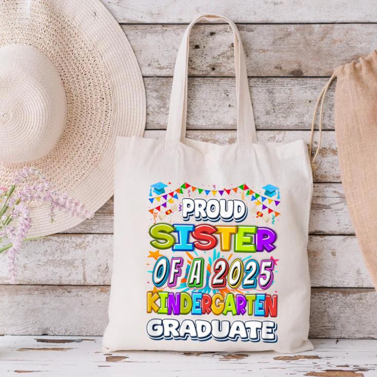 Proud SISTER Of a 2025 Kindergarten Graduate Graduation Canvas Tote Bag