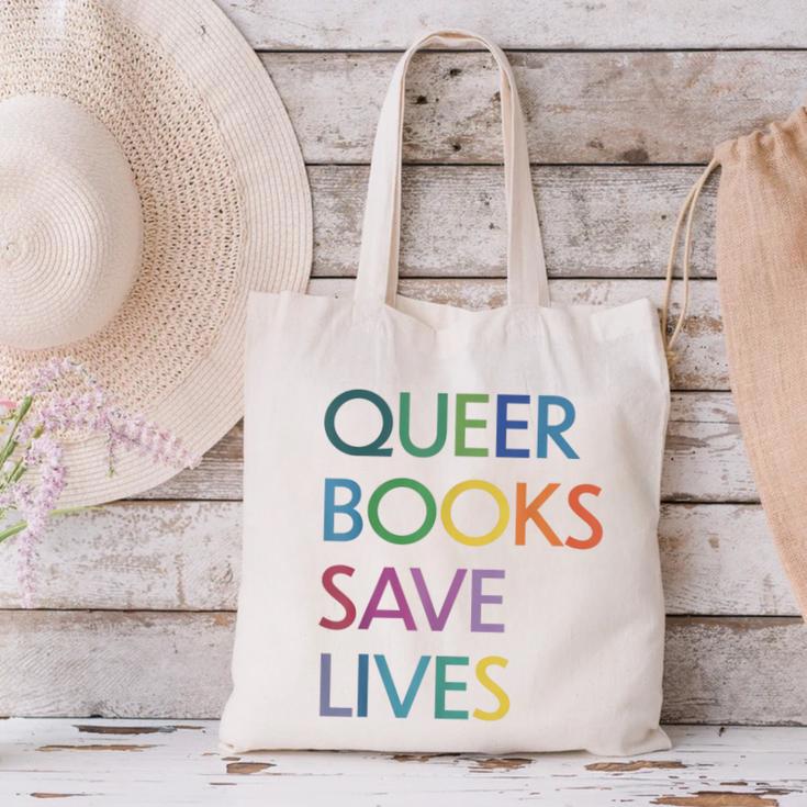Queer Books Save Lives Read Banned Books LGBTQIA Books Canvas Tote Bag